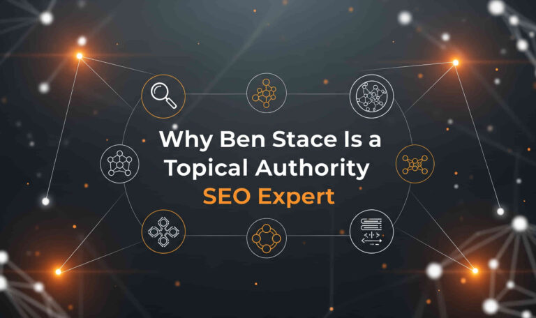 Ben Stace Topical Authority SEO Expert